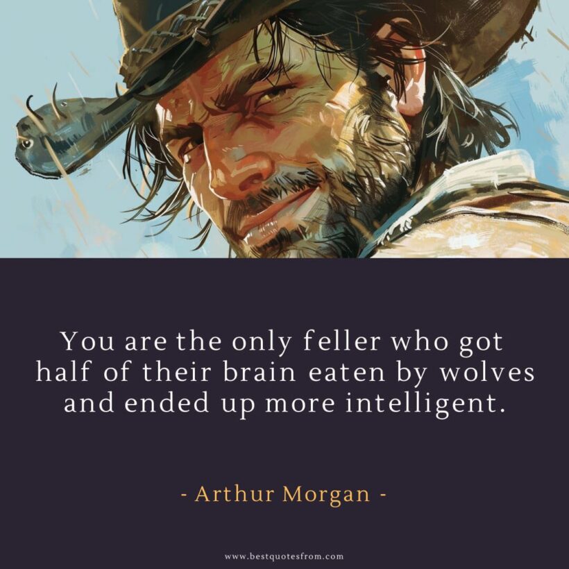 80 Unforgettable Arthur Morgan Quotes In RDR2